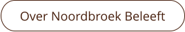 Over Noordbroek Beleeft